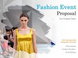 Pick any proposal pack that has a logo design theme you personally like best, they all will work equally well. Fashion Event Proposal Ppt Powerpoint Presentation Complete Deck With Slides Powerpoint Templates