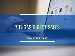 7 Tugas Direct Sales Beserta Tanggung Jawabnya Kita Punya
