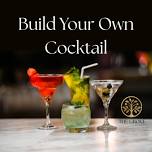 Build Your Own Cocktail - Member Exclusive