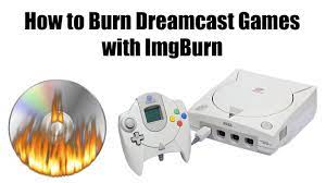 How To Burn Dreamcast Games With Imgburn Youtube