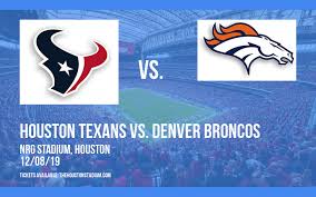 parking houston texans vs denver broncos tickets 8th