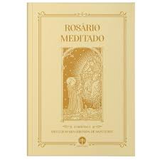 Rosário Meditado segundo São Luís Maria Grignion de Montfort