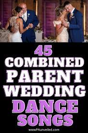 Combined Parent Wedding Dance Songs For Your Reception In 2021 Wedding Dance Songs Wedding Dance Wedding Music Playlist