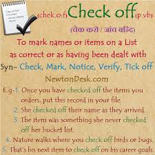 Check Off Meaning To Mark With A Tick Synonyms Of Check Off Are Notice Check Mark Verify Tick Off Etc You Can Also Check Ot In 2020 Meant To Be Words Marks