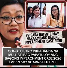 CONG. LUISTRO INIHAHANDA NA UMANO AT IPAGPAPATULOY ANG BAGONG IMPEACHMENT  CASE SA 2026 LABAN KAY VP SARA DUTERTE! Umani ng atensyon ang mga ulat na  muling naghahanda si Cong. Luistro para itulak
