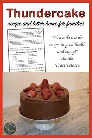 Thunder Cake Recipe Letter Requesting That Families Make A Cake For The Class Thunder Cake Fast Easy Desserts How To Make Cake