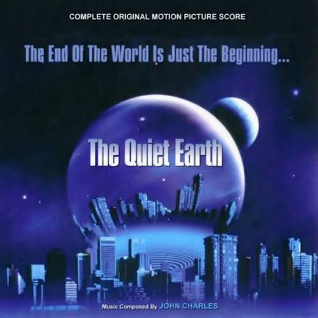 The Quiet Earth (Original Motion Picture Soundtrack) - Album by John  Charles | Spotify