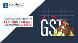 States to face revenue gap of over ₹1 trillion post GST ...