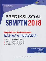 Pembahasan sbmptn bahasa inggris 2017. Prediksi Soal Sbmptn 2018 B Inggris