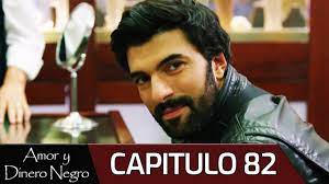 Amor y Dinero Negro - Capitulo 82 (Audio Español) | Kara Para Aşk - YouTube