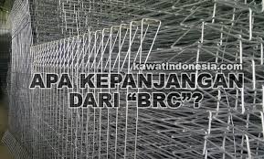Check spelling or type a new query. Apa Kepanjangan Dari Brc Pabrik Kawat Indonesia
