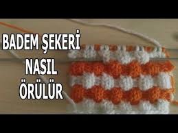 Bonbon Sekeri Modeli Youtube Orgu Orgu Ilmekleri Badem