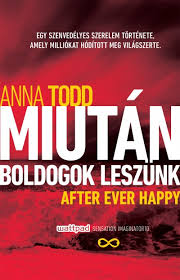 This book written by anna todd and published by simon and schuster which was released on 21 october 2014 with total pages 592. Piworvale Miutan Boldogok Leszunk Anna Todd Konyv Pdf