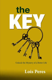 Touch to close all the unlocked apps. The Key Unlock The Mystery Of A Better Life Peres Lois 9780615648675 Amazon Com Books