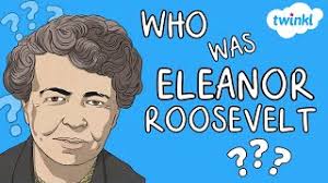 Who Was Eleanor Roosevelt?