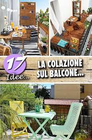 Colazione Sul Balcone 17 Idee Per Godersi La Mattina Ispiratevi Balconi Balconi Piccoli Terrazza Arredamento