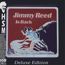 Jimmy Reed Jimmy Reed Is Back Deluxe Edition In High