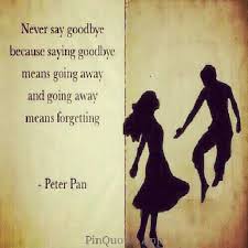 Pinquotes Peterpan Disney Love Quotes Me Picoftheday Instamood Instagood Bestoftheday Repost Igdaily Quote Disney Quotes Cute Quotes Never Say Goodbye