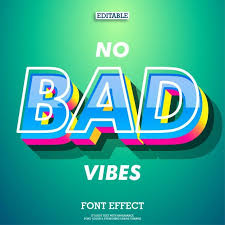 No Bad Vibes 3d Font Effect With Modern Trendy Design Style Retro Graphic Design Typography Design Graphic Design Posters