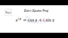 Proof of Euler's Equation - Exp(ix)=Cos(x)+iSin(x) - YouTube