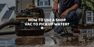 You just have to know how to do it and which ones to use. How To Use A Shop Vac To Pick Up Water Smartvacuumguide Com