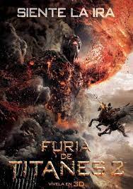 Furia De Titanes 2 Nos Trasladara Una Decada Despues De Su Heroica Derrota Del Monstruoso Kraken Perseo El Hijo Semid Wrath Of The Titans Wrath Movie Posters