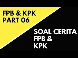 Pangkat terendah dari 2 adalah 1. Konsep Penyelesaian Soal Cerita Fpb Dan Kpk