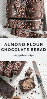 The Best Paleo Chocolate Bread With Almond Flour Recipe Paleo Chocolate Paleo Recipes Dessert Paleo Baking