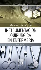 Manual Practico De Instrumentacion Quirurgica En Enfermeria Ebook Instrumentacion Quirurgica Tecnico Auxiliar De Enfermeria Quirofano Enfermeria