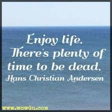 38 Life and Death Quotes - Inspirational Words of Wisdom
