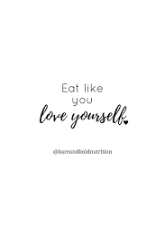 Quotes About Self Love Love Yourself Nourish Your Body The Best You Can Let Go Of The Guilt Around Food Eat In Body Quotes Love Problem Quotes Guilt Quotes
