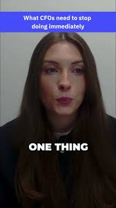 What CFOs need to stop doing immediately