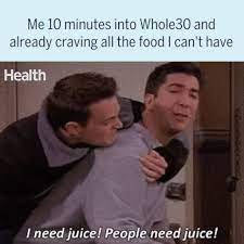 Health Me On Whole30 Funny Friends Meme Facebook