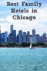 Best Kid Friendly Hotels In Chicago Chicago Vacation Kid Friendly Hotels Family Friendly Hotels