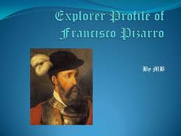 En 1527, la segunda expedición de tres conquistadores hacia el «birú o pirú» parece tener mejor fortuna que la primera, malograda tres años. Francisco Pizarro Mb