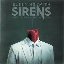Sleeping With Sirens How It Feels To Be Lost Lyrics And Tracklist Genius Sleeping With Sirens Album Covers Lp Vinyl