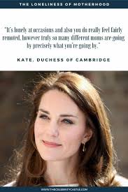 14 Best Quotes On Motherhood From Kate Middleton In 2020 Kate Middleton Motherhood Middleton