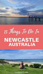 15 Things To Do In Newcastle Nsw Oceania Travel Australia Travel Newcastle Nsw