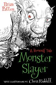 Make the dark fantasy world of the witcher the witcher: Monster Slayer A Beowulf Tale By Brian Patten Illus By Chris Riddell
