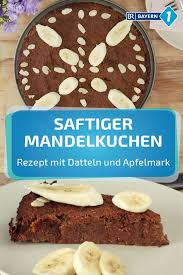Mandelkuchen Rezept Fur Kuchen Mit Mandeln Und Datteln Br De Mandelkuchen Mandelkuchen Rezepte Backen Ohne Zucker