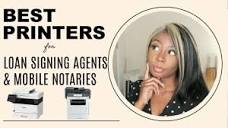 The BEST PRINTERS for Loan Signing Agents & Mobile Notaries - YouTube