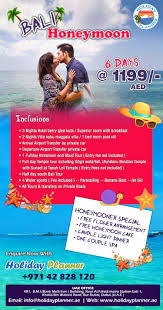Bali Honeymoon Holiday Planner Llc Inquiry 97142828120 Email Us Info Holidayplanner Ae Holiday Planner Holiday Packaging Honeymoon