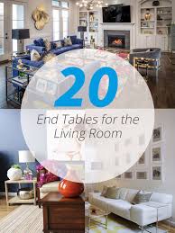 To make your home decor a bright star that keeps inspiring yourself. 22 Beautiful And Interesting End Tables For The Living Room Home Design Lover
