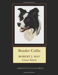 Amazon Com Border Collie Robt J May Cross Stitch Pattern
