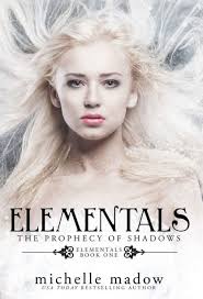 Elementals: The Prophecy of Shadows by Michelle Madow, Paperback