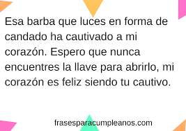 Piropos Para Hombres Con Barba Frasescumple