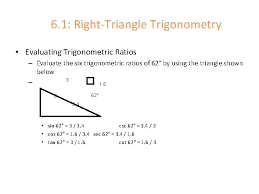 Trig is the study of the properties of triangles. What Are The 3 Trig Ratios