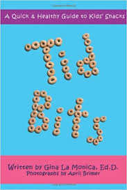 Take a look at some healthy snacks you probably already have at home and get some healthy eating tips. Tid Bits A Quick Healthy Guide To Kids Snacks Gina La Monica Ed D April Brimer 9780982487044 Amazon Com Books