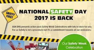 National safety day is observed on 4 march and a one week campaign is orgainsed from 4 march known as national safety week campaign focusing on the safety measu. National Safety Day 2017 Is Back
