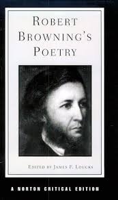 Amazon.com: Robert Browning's Poetry (Norton Critical Edition):  9780393090925: Browning, Robert, Loucks, James F.: Libros
